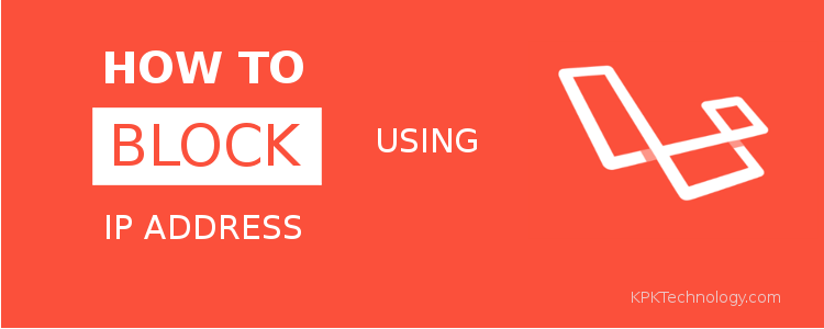 Block IP address from accessing Laravel application